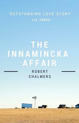 The Innamincka Affair by Robert Chalmers
