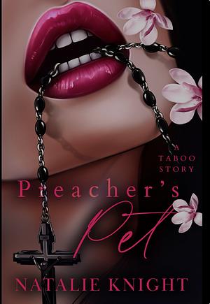 Preacher's Pet by Natalie Knight