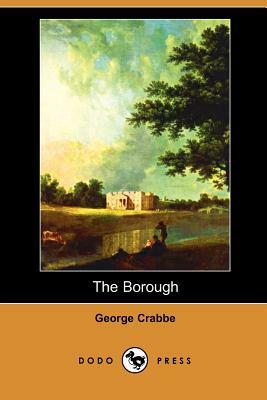 The Borough by George Crabbe