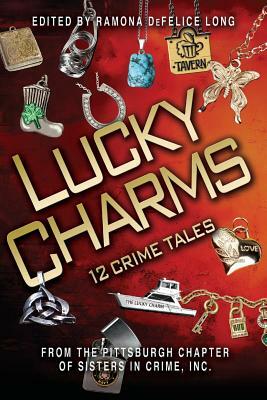 Lucky Charms: 12 Crime Tales by Ramona DeFelice Long