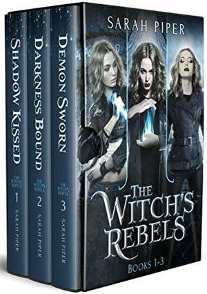 The Witch's Rebels: Books 1-3 by Sarah Piper