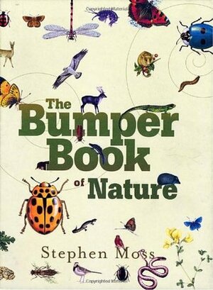 The Bumper Book of Nature: A User's Guide to the Outdoors by Stephen Moss