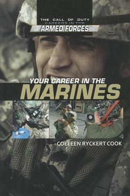 Your Career in the Marines by Colleen Ryckert Cook