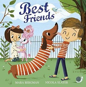 Best Friends by Mara Bergman, Nicola Slater