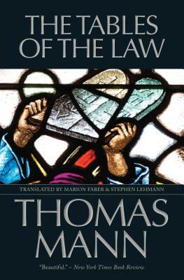 The Tables of the Law by Thomas Mann