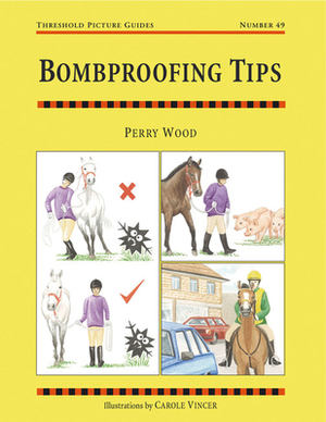 Bombproofing Tips: Threshold Picture Guide No 49 by Perry Wood