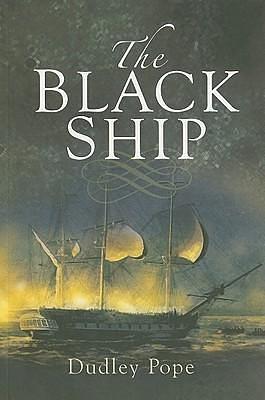 Black Ship by Dudley Pope, Dudley Pope