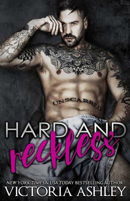 Hard & Reckless by Victoria Ashley