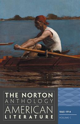 The Norton Anthology of American Literature, Volume C: 1865-1914 by Wayne Franklin, Robert S. Levine, Nina Baym, Nina Baym