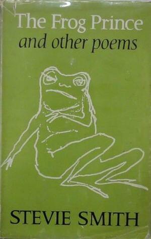 The Frog Prince and Other Poems by Stevie Smith