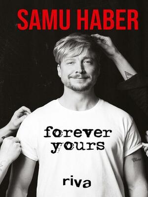 Forever Yours by Samu Haber