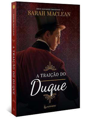 A traição do duque by Sarah MacLean