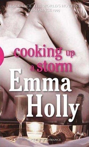 Cooking up a Storm by Emma Holly