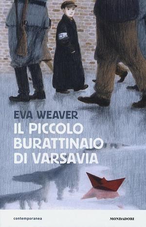 Il piccolo burattinaio di Varsavia by Eva Weaver