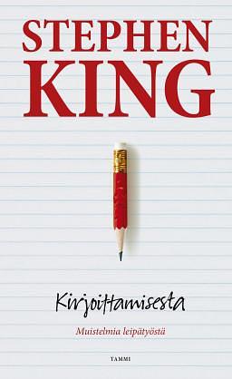 Kirjoittamisesta : muistelma leipätyöstä by Stephen King