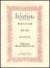 Selections Poems from: Khayam, Rumi, Hafez, Moulana Shah Maghsoud by Omar Khayyám, Nahid Angha, Moulana Shah Maghsoud, Rumi