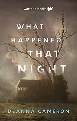 What Happened That Night by Deanna Cameron