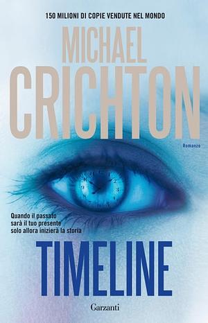 Timeline by Michael Crichton