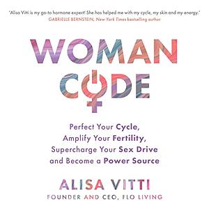 Woman Code by Alisa Vitti