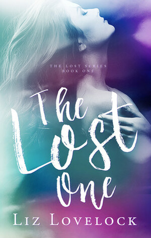 The Lost One by Liz Lovelock