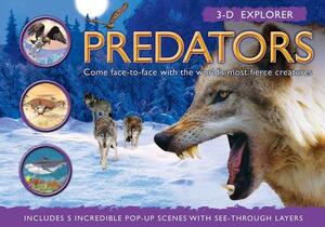 3-D Explorer: Predators by Barbara Taylor