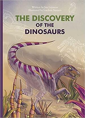 The Discovery of the Dinosaurs by Jan Leyssens