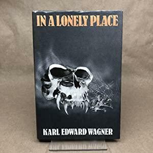 In A Lonely Place by Karl Edward Wagner