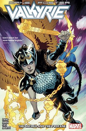 Valkyrie: Jane Foster Vol. 1: The Sacred and the Profane by Jason Aaron, Al Ewing