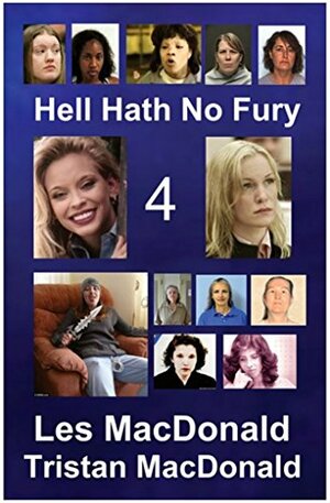 Hell Hath No Fury 4 by Les Macdonald, Tristan MacDonald