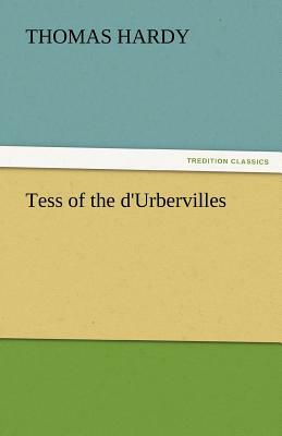 Tess of the d'Urbervilles by Thomas Hardy