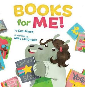 Books for Me! by Sue Fliess