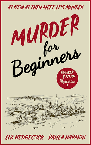 Murder for Beginners  by Liz Hedgecock, Paula Harmon