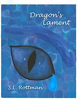 Dragon's Lament by S.L. Rottman