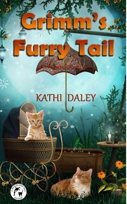 Grimm's Furry Tail by Kathi Daley