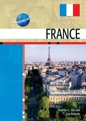 France by Stephen C. Jett, Lisa Roberts