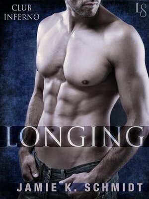 Longing by Jamie K. Schmidt