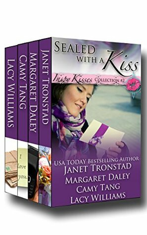 Sealed with a Kiss by Camy Tang, Lacy Williams, Janet Tronstad, Margaret Daley