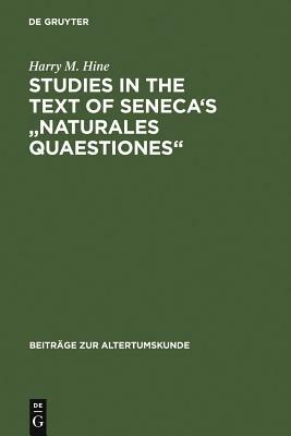 Studies in the Text of Seneca's Naturales Quaestiones by Harry M. Hine