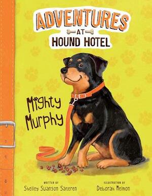 Mighty Murphy by Shelley Swanson Sateren