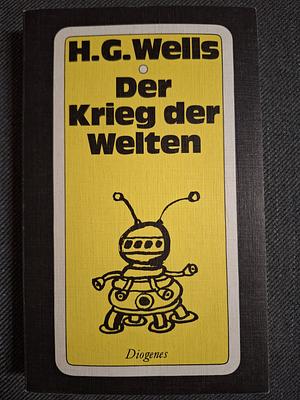 Der Krieg der Welten by H.G. Wells