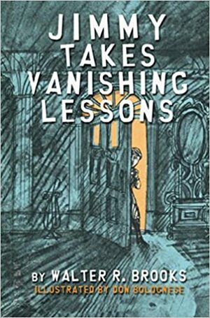 Jimmy Takes Vanishing Lessons by Walter Rollin Brooks