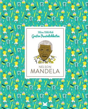 Nelson Mandela by Isabel Thomas