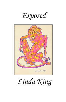 Exposed by Linda King