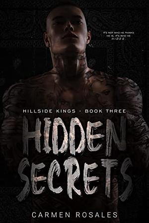 Hidden Secrets by Carmen Rosales