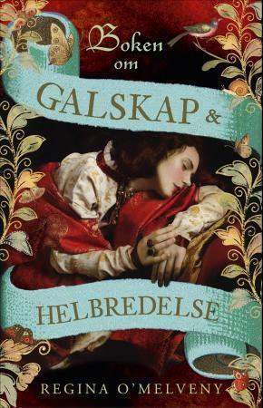 Boken om galskap og helbredelse by Regina O'Melveny