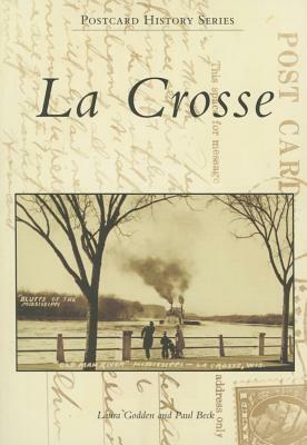 La Crosse by Paul Beck, Laura Godden