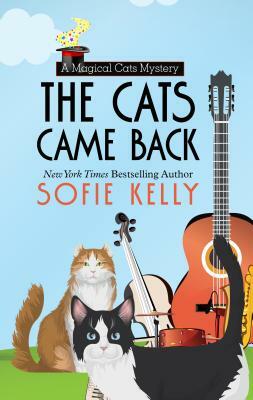 The Cats Came Back by Sofie Kelly