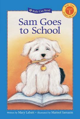 Sam Goes to School by Mary Labatt