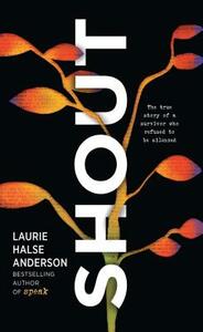 Shout by Laurie Halse Anderson