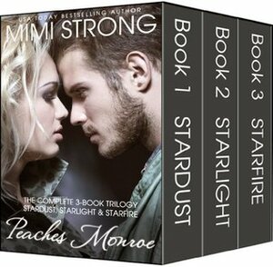 Peaches Monroe: The Complete 3-Book Trilogy by Mimi Strong